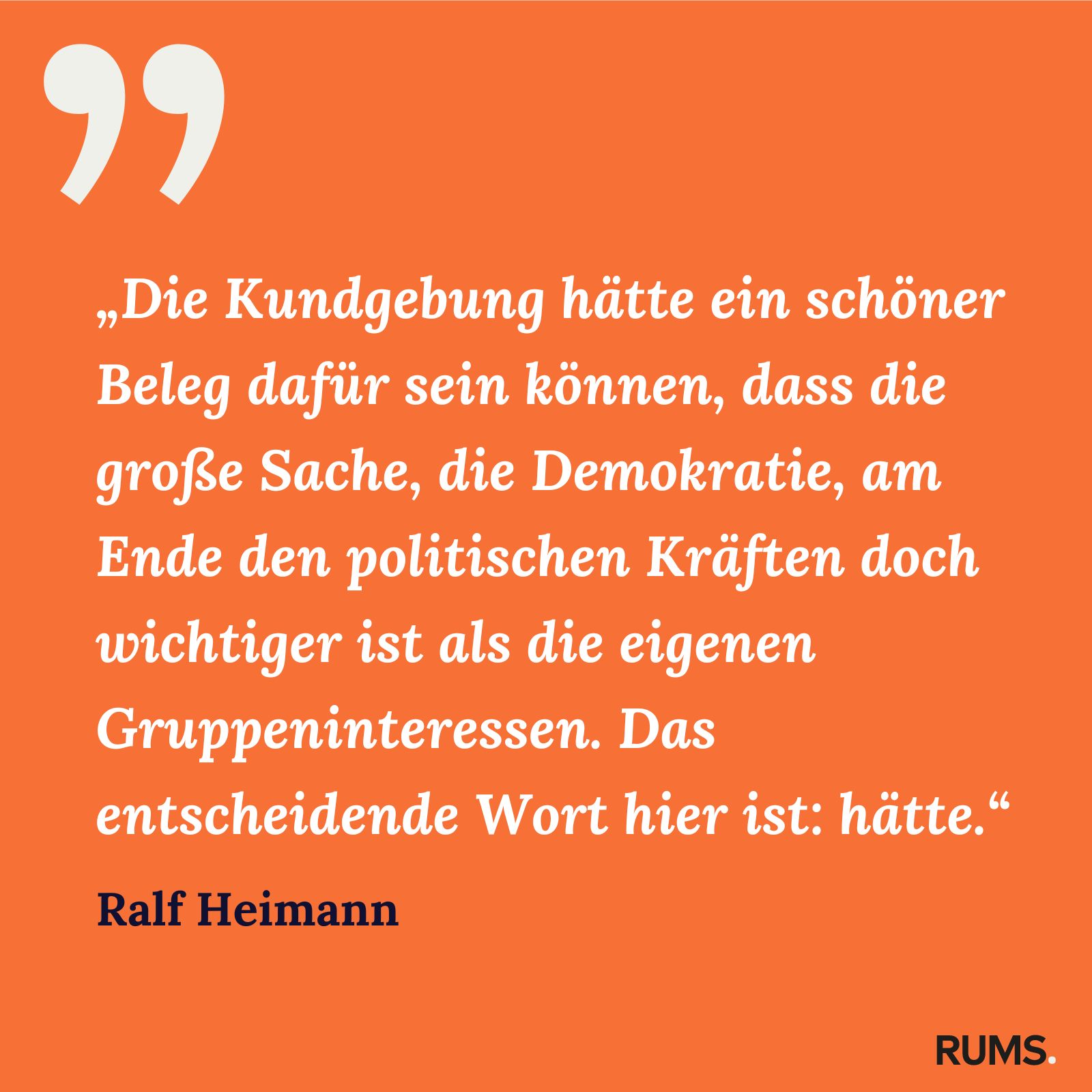 Zitatkachel zum RUMS-Brief vom 16. Februar 2024: Zitat von Ralf Heimann zur Nicht-Teilnahme der CDU an der Demo gegen die AfD