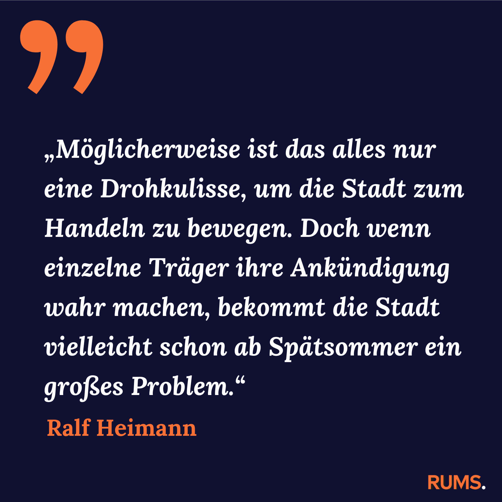 Zitatkachel zum RUMS-Brief vom 12. März 2024: Zitat von Ralf Heimann zur Drohkulisse der Träger