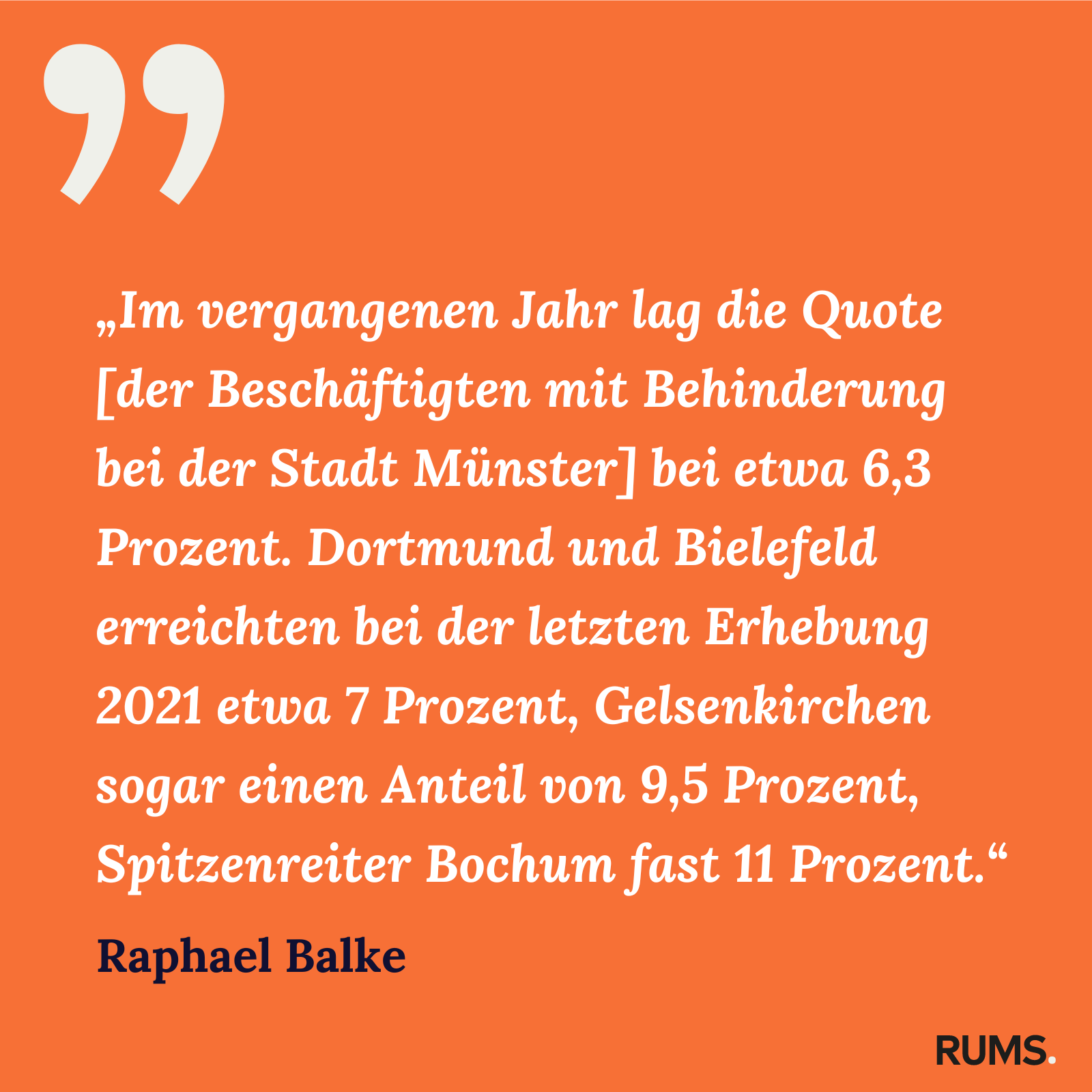 Zitatkachel zum RUMS-Brief vom 19. März 2024: Zitat von Raphael Balke zu städtischen Beschäftigten mit Behinderung