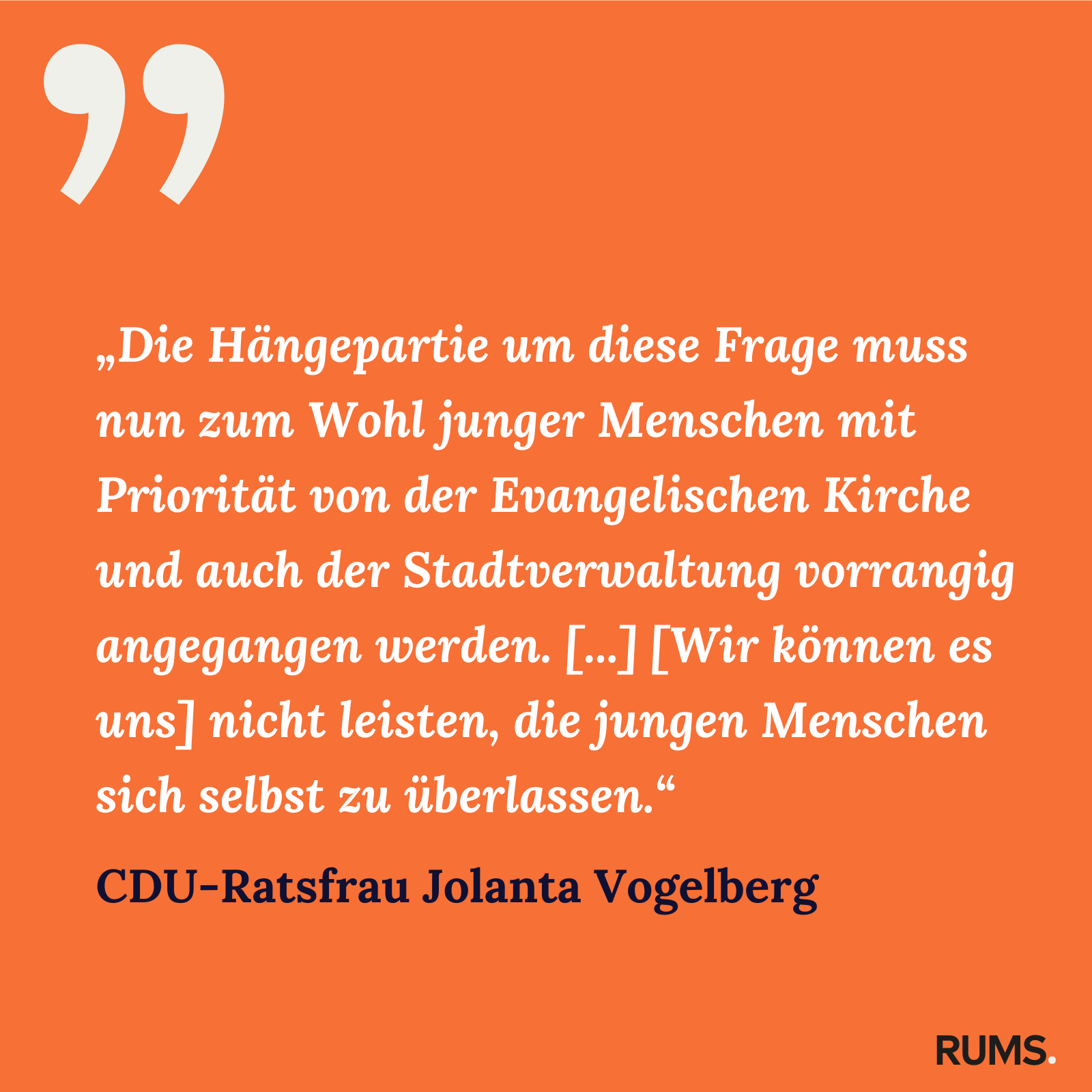 Zitatkachel zum RUMS-Brief vom 5. April 2024: Zitat von Jolanta Vogelberg zur Hängepartie beim Paul-Gerhardt-Haus
