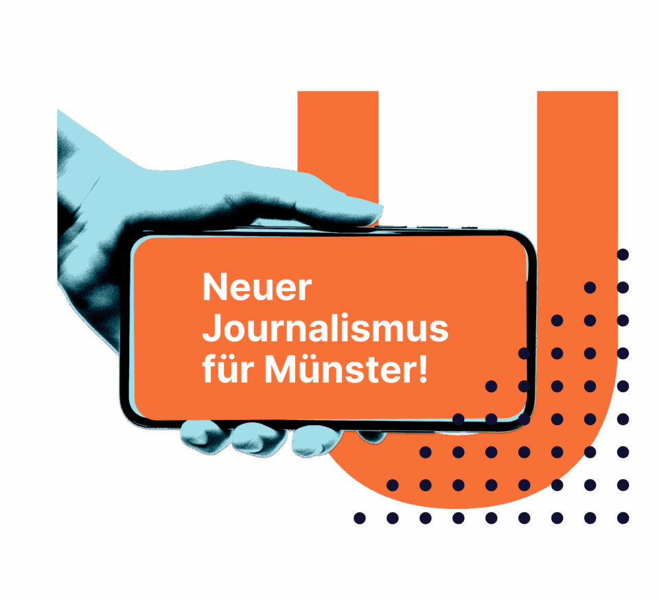 Grafik, auf der eine "U" (für das U in RUMS) zu sehen ist und eine Hand, die ein Smartphone hält, auf dessen Screen "Neuer Journalismus für Münster" steht.